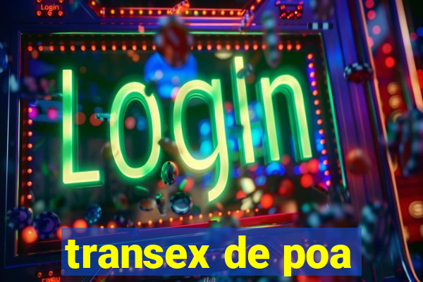 transex de poa